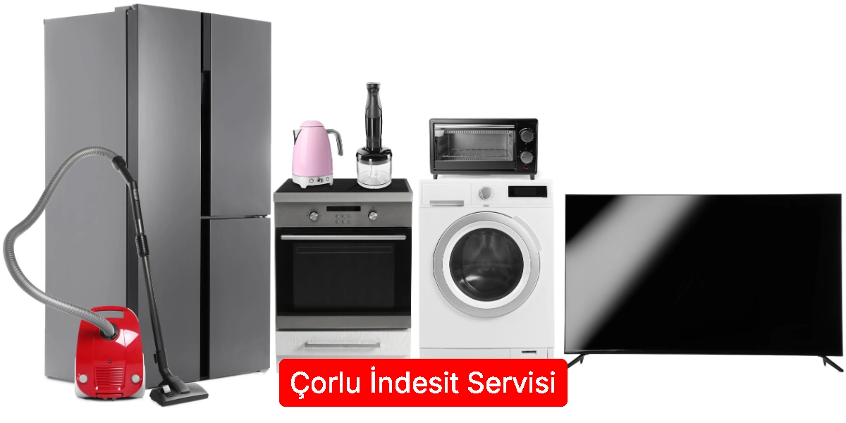 Çorlu İndesit Servisi