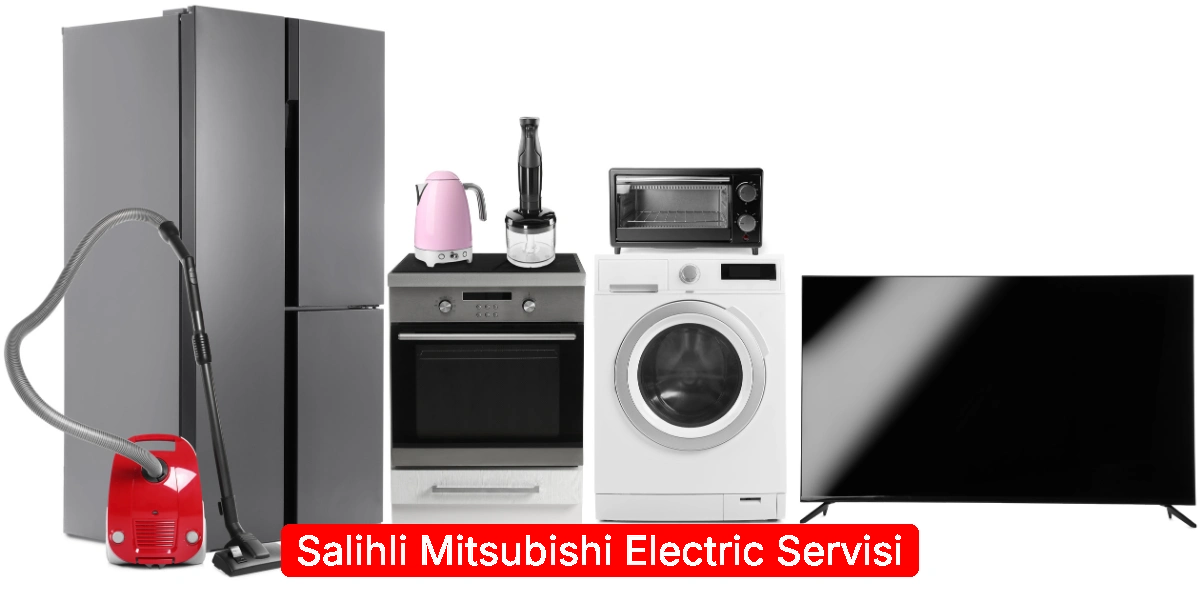 Salihli Mitsubishi Electric Servisi