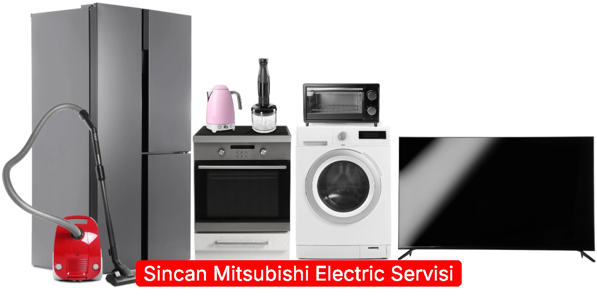 Sincan Mitsubishi Electric Servisi