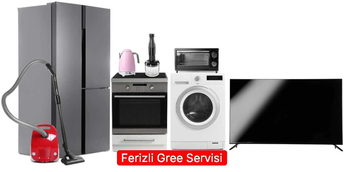 Ferizli Gree Servisi