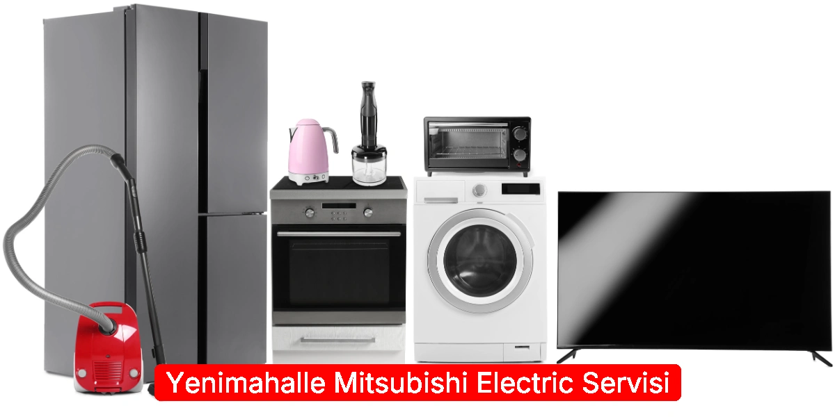 Yenimahalle Mitsubishi Electric Servisi