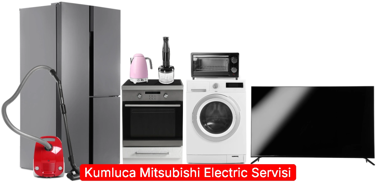 Kumluca Mitsubishi Electric Servisi