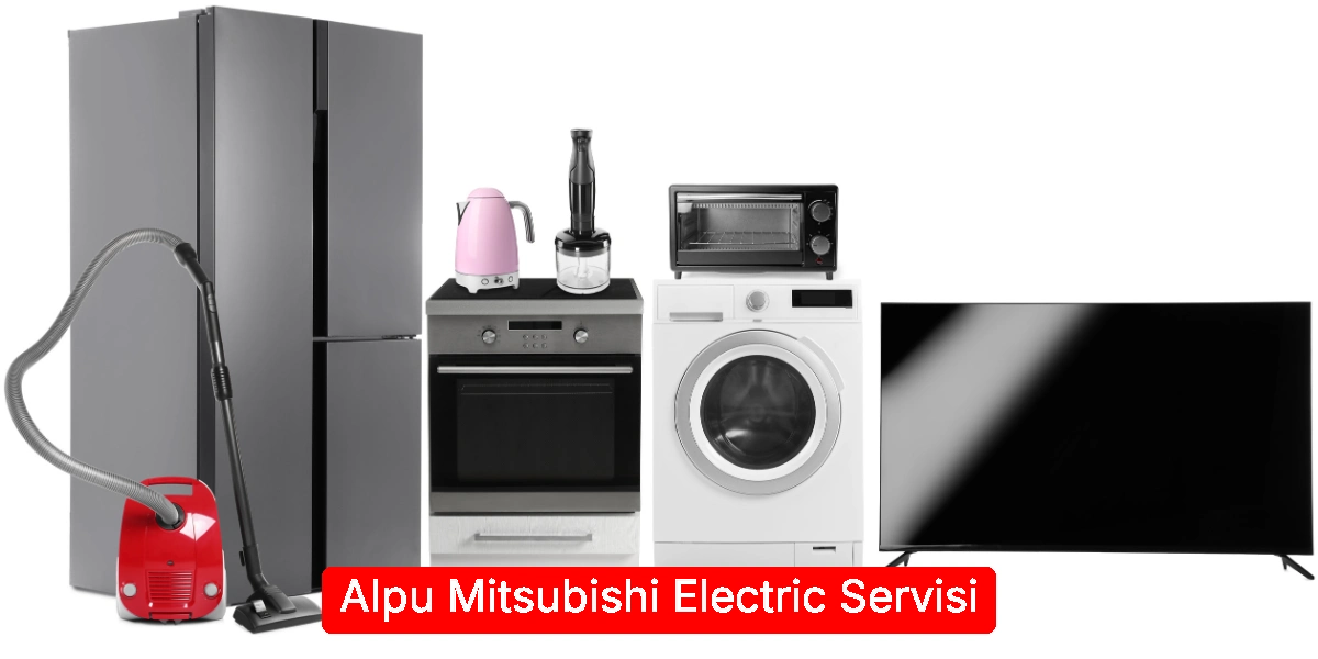 Alpu Mitsubishi Electric Servisi