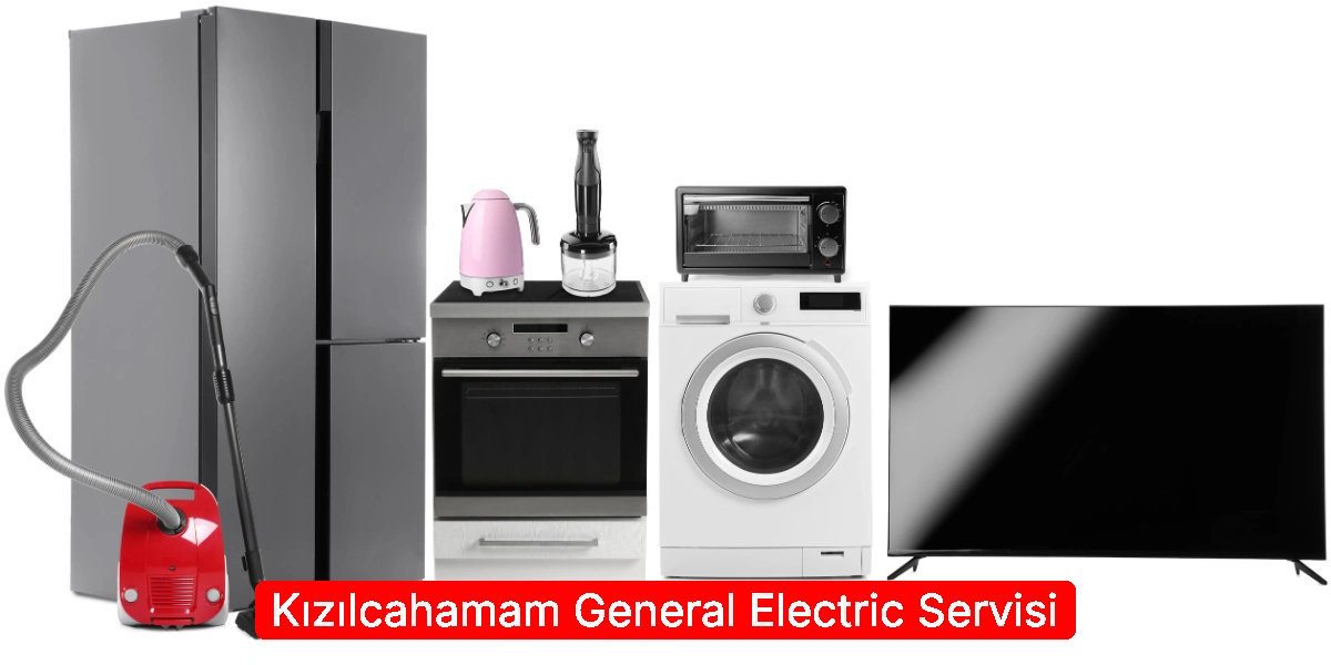 Kızılcahamam General Electric Servisi