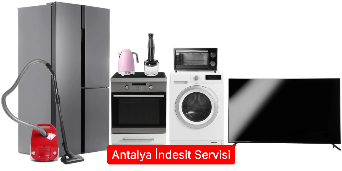 Antalya İndesit Servisi