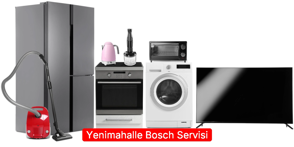 Yenimahalle Bosch Servisi