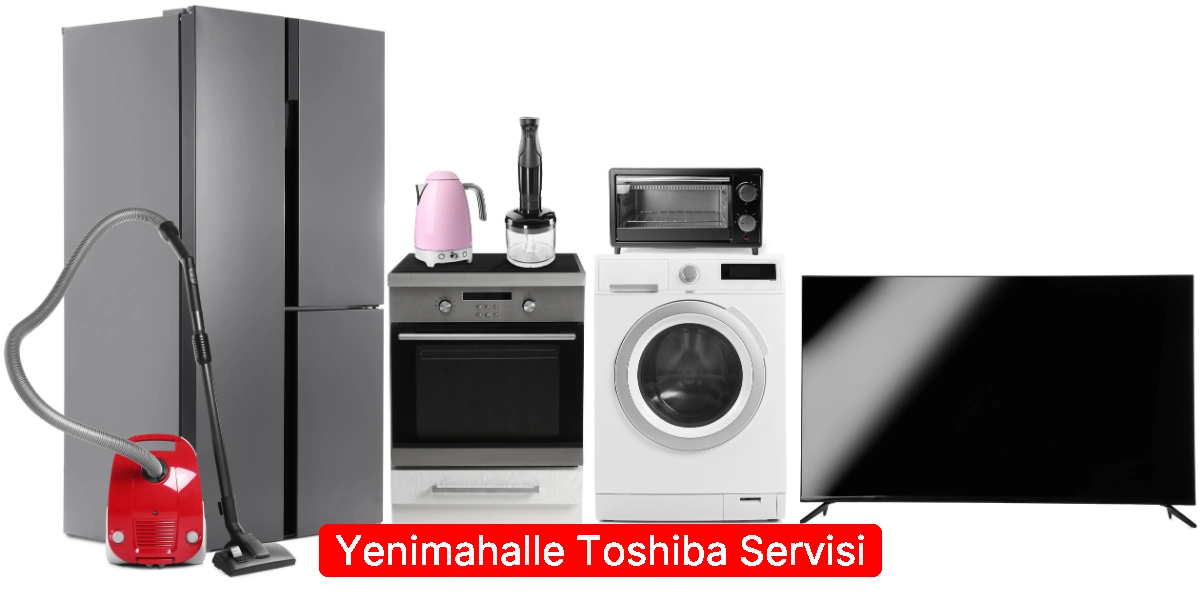 Yenimahalle Toshiba Servisi