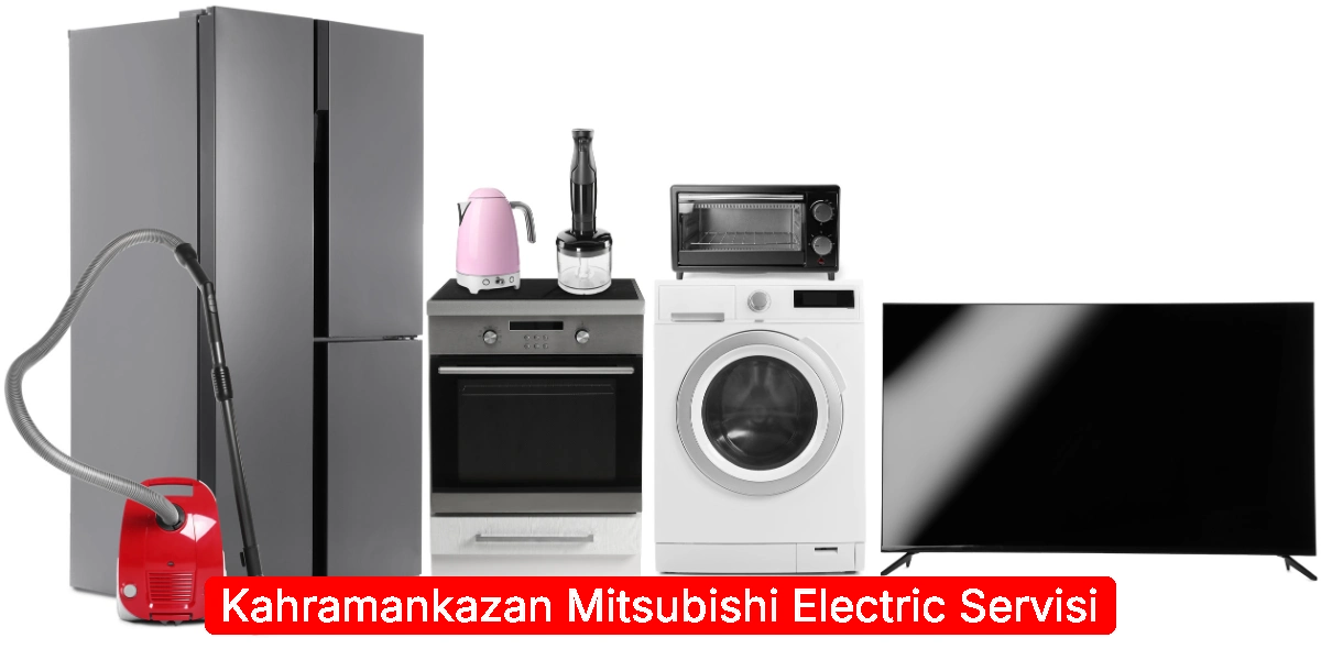 Kahramankazan Mitsubishi Electric Servisi